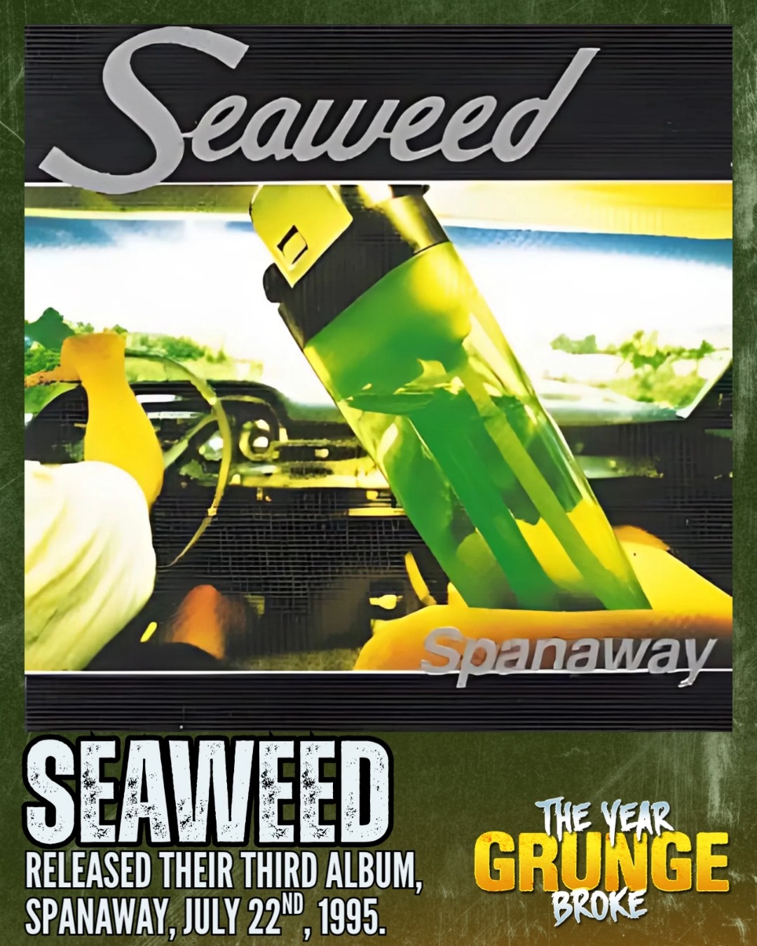 ON THIS DAY, July 22nd, 1995, SEAWEED released their third album 