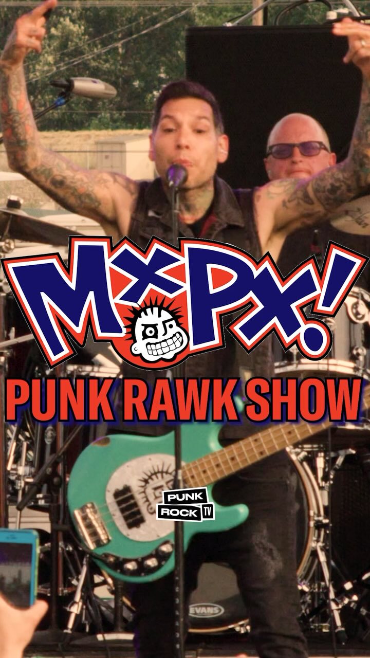 PUNK ROCK TV - MXPX - PUNK RAWK SHOW 🎥 @_punkrocktv... | Facebook