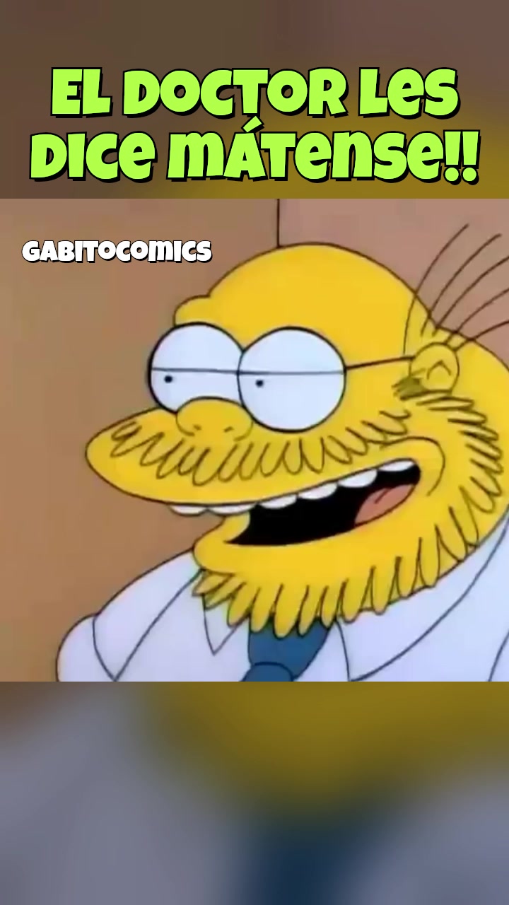 El doctor les dice matense #lossimpsons#simpson#humorviral#humor# ...
