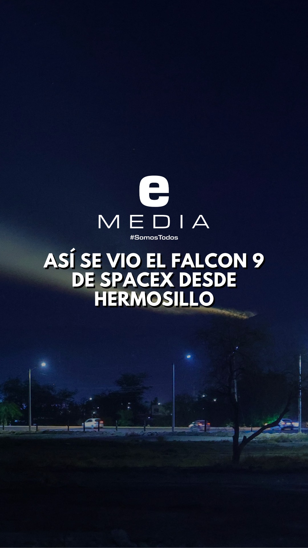 🚀 El lanzamiento del Falcon 9 de SpaceX fue visible esta noche desde ...