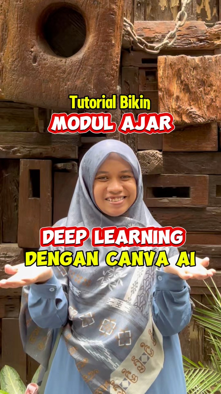Yuk Cobain Tutorial Membuat Modul Ajar Deep Learning dengan Canva AI ...
