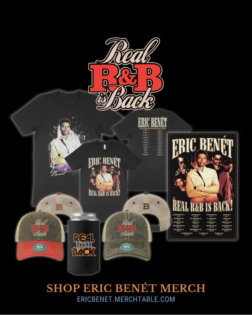 Real R&B is Back !! Grab this exclusive merch at ericbenet.merchtable ...