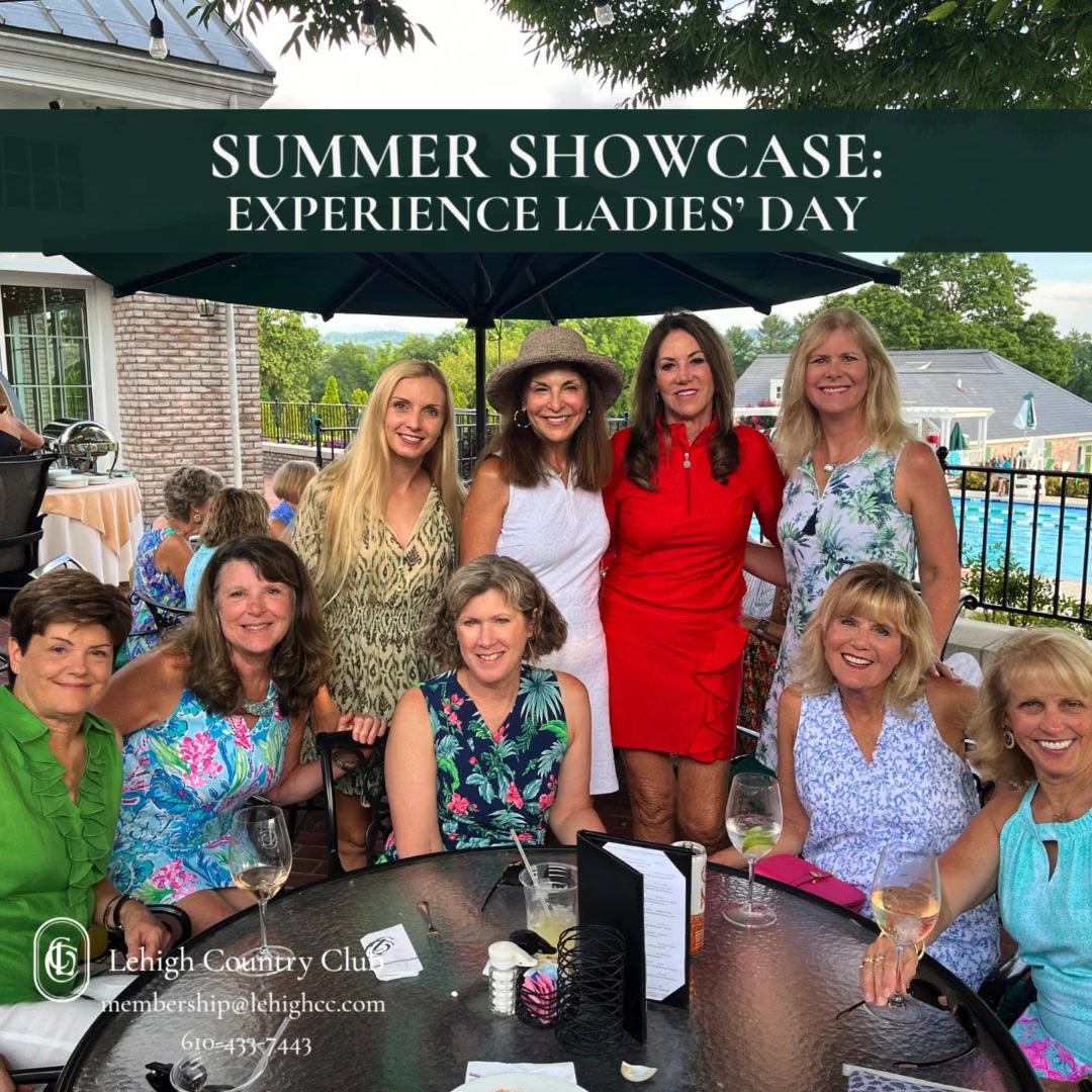 Ladies, It’s Your Time to Shine at Lehigh Country Club! Gather your ...
