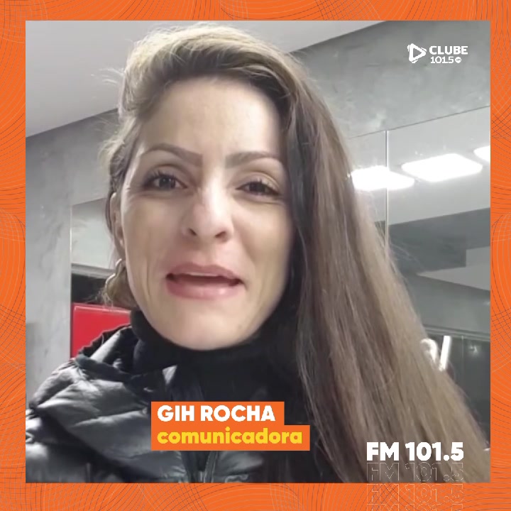 Gih Rocha é a nossa expert em fofoca e... Clube FM 101.5