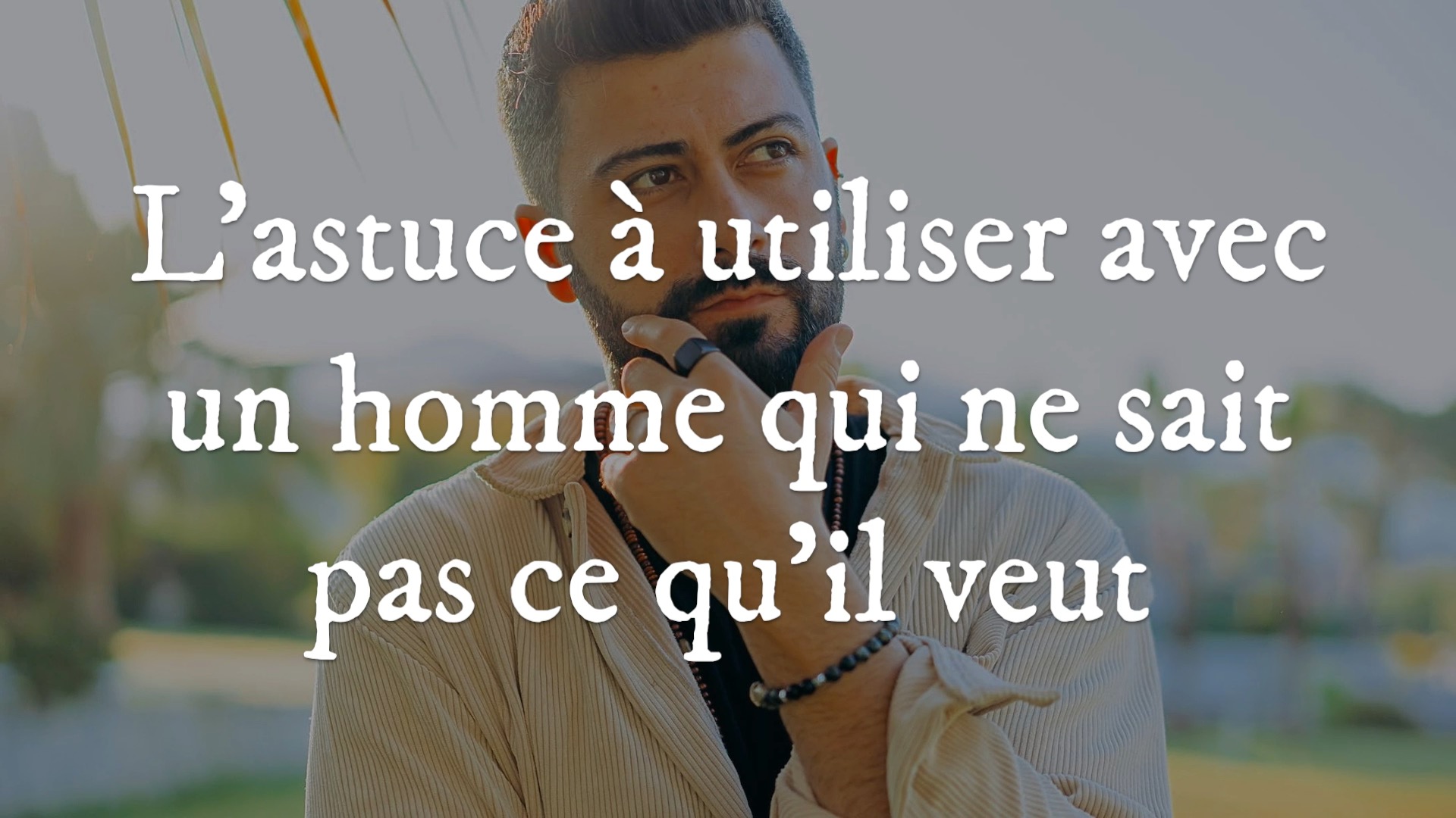 Un Homme Qui Ne Sait Pas Ce Qu il Veut