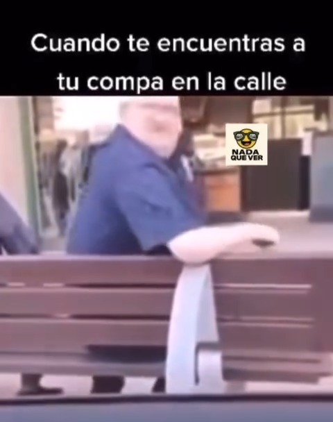 Cuando te encuentras a tu compa en la calle. 😅😆 | Memes Mexicanos ...