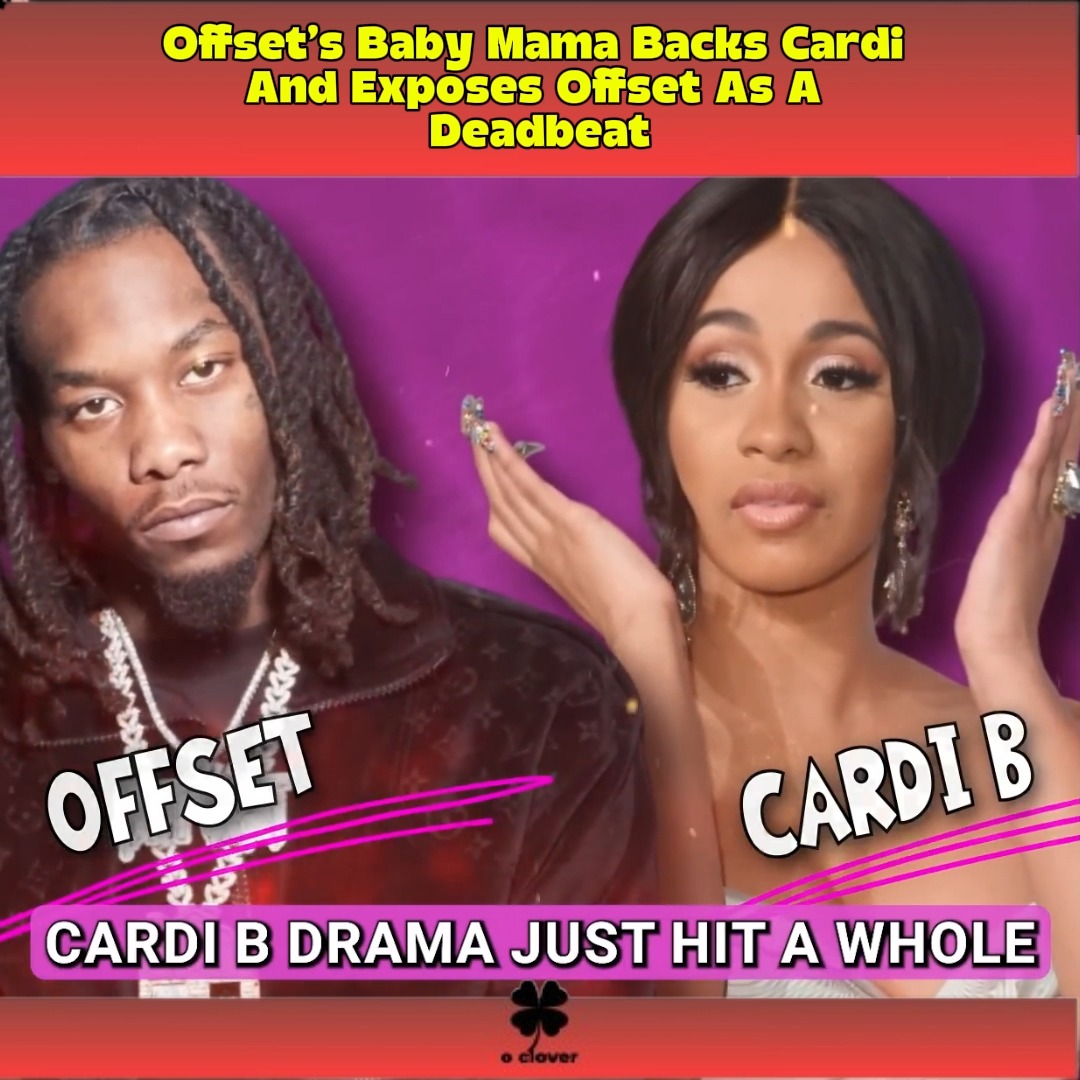 Offset’s Baby Mama Backs Cardi And Exposes Offset As A Deadbeat | O ...