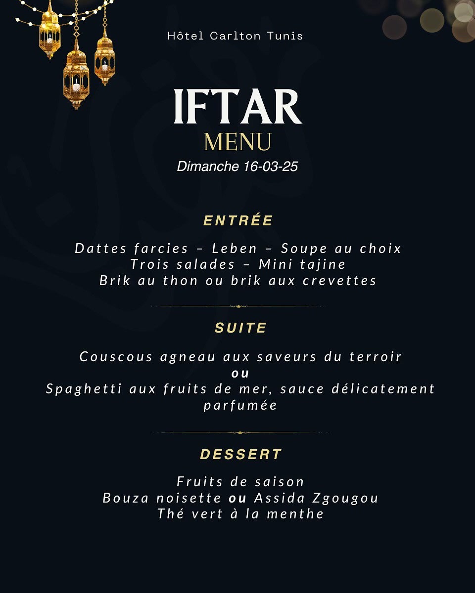 Menus Iftar au Carlton 🌙 •... - Hotel Carlton Tunis | Facebook