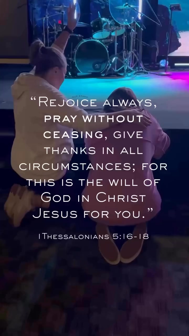 🙏 “Rejoice always, pray without ceasing, give thanks in all ...