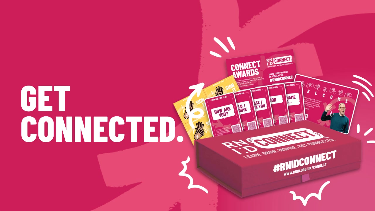 Sign up to RNID Connect and make sure everyone, including those who are ...