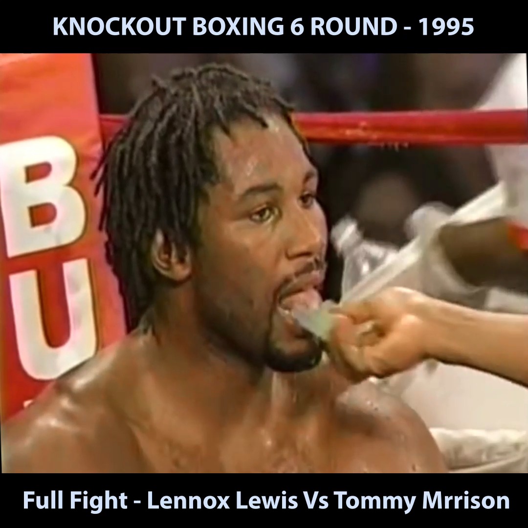 Full Fight of Lennox Lewis Vs Tommy Marrison Since 1995 | La Tyson ...