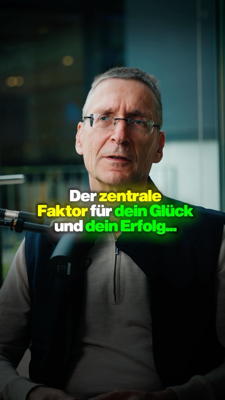 Das ist der zentrale Faktor für dein Glück und deinen Erfolg: | Stefan ...
