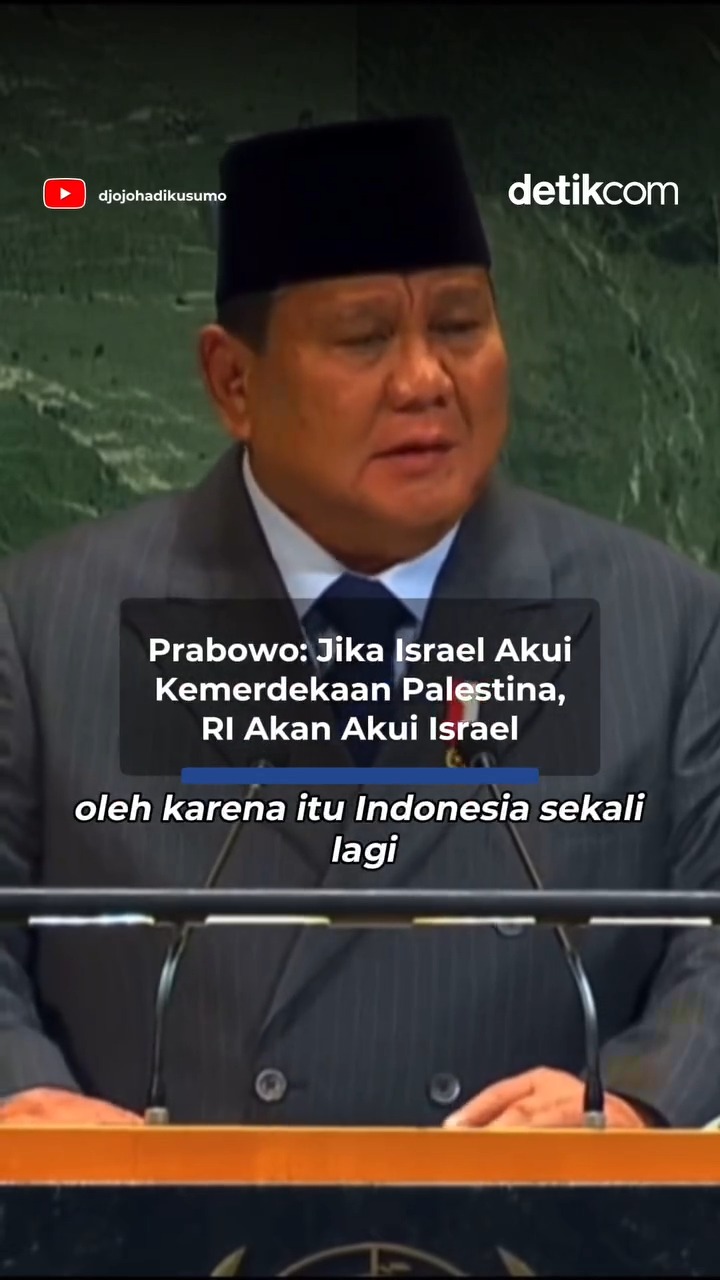 Prabowo: Jika Israel Akui Kemerdekaan Palestina, RI Akan Akui Israel ...