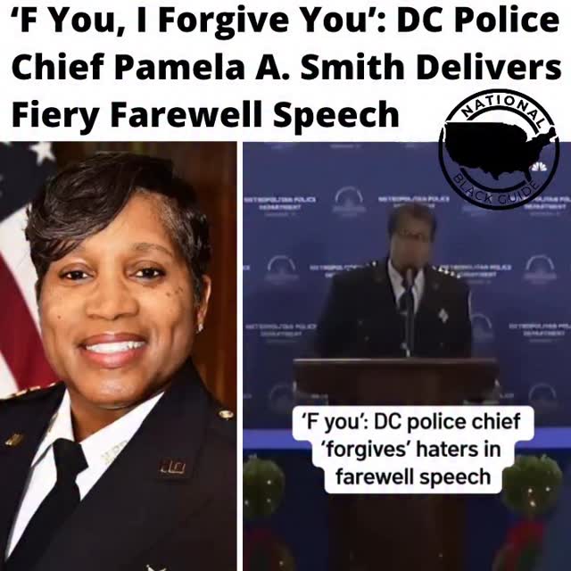 “F you — and I forgive you.” DC Police Chief Pamela A. Smith addressed ...