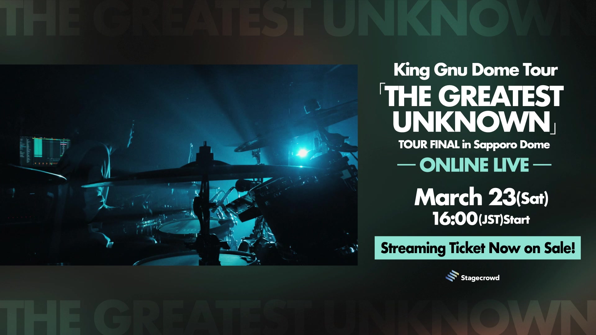 King Gnu Dome Tour「THE GREATEST UNKNOWN」TOUR FINAL in Sapporo 
