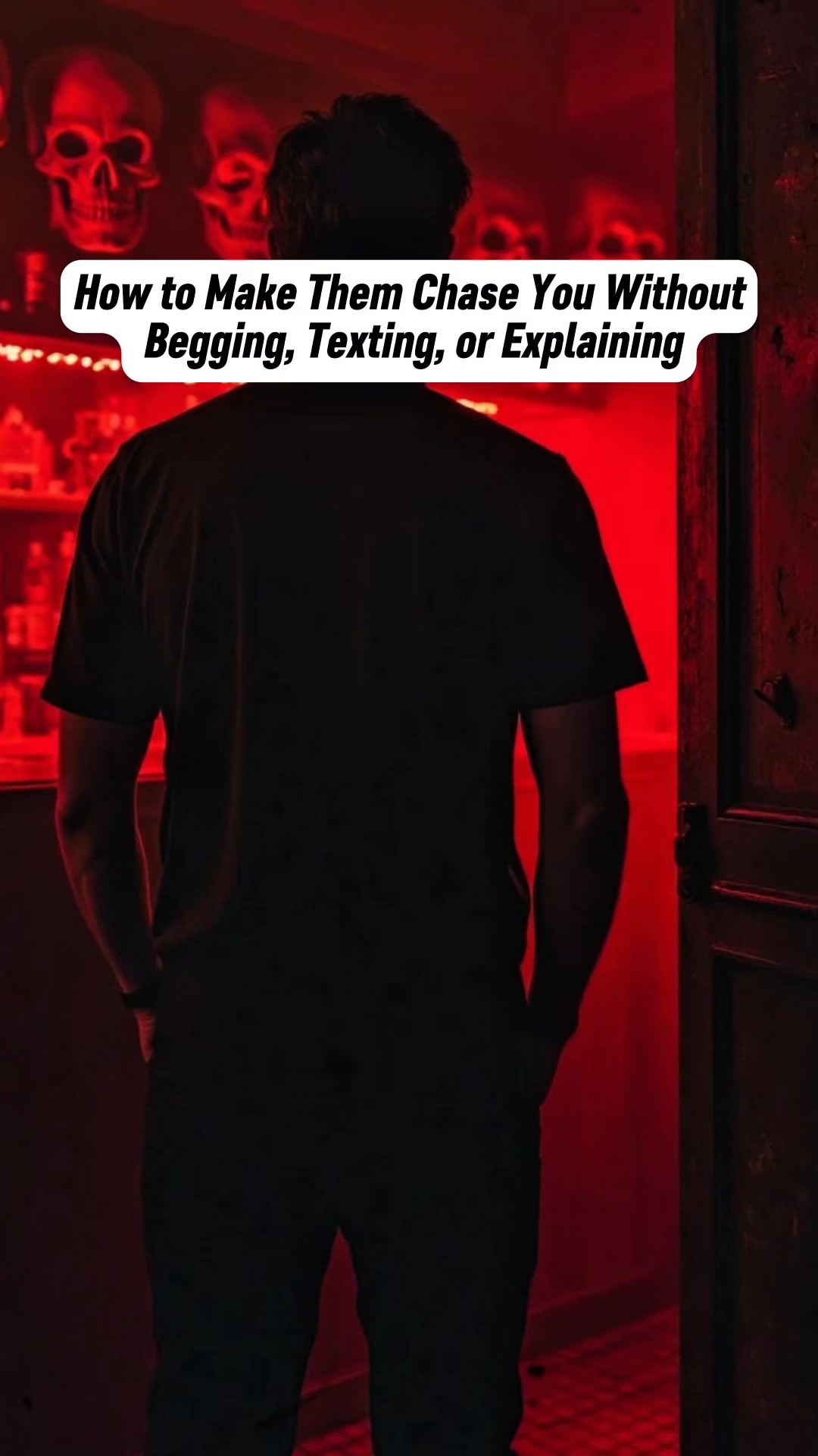 How to Make Them Chase You Without Begging, Texting, or Explaining.. # ...