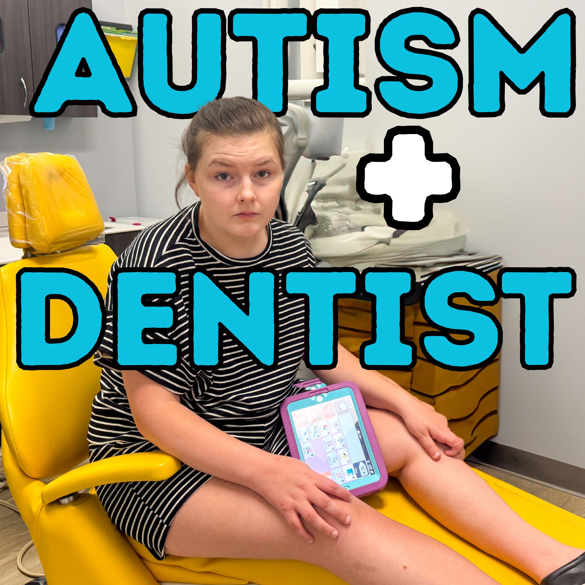 Better Dentist Visits With Your Autistic Child The key to having a ...