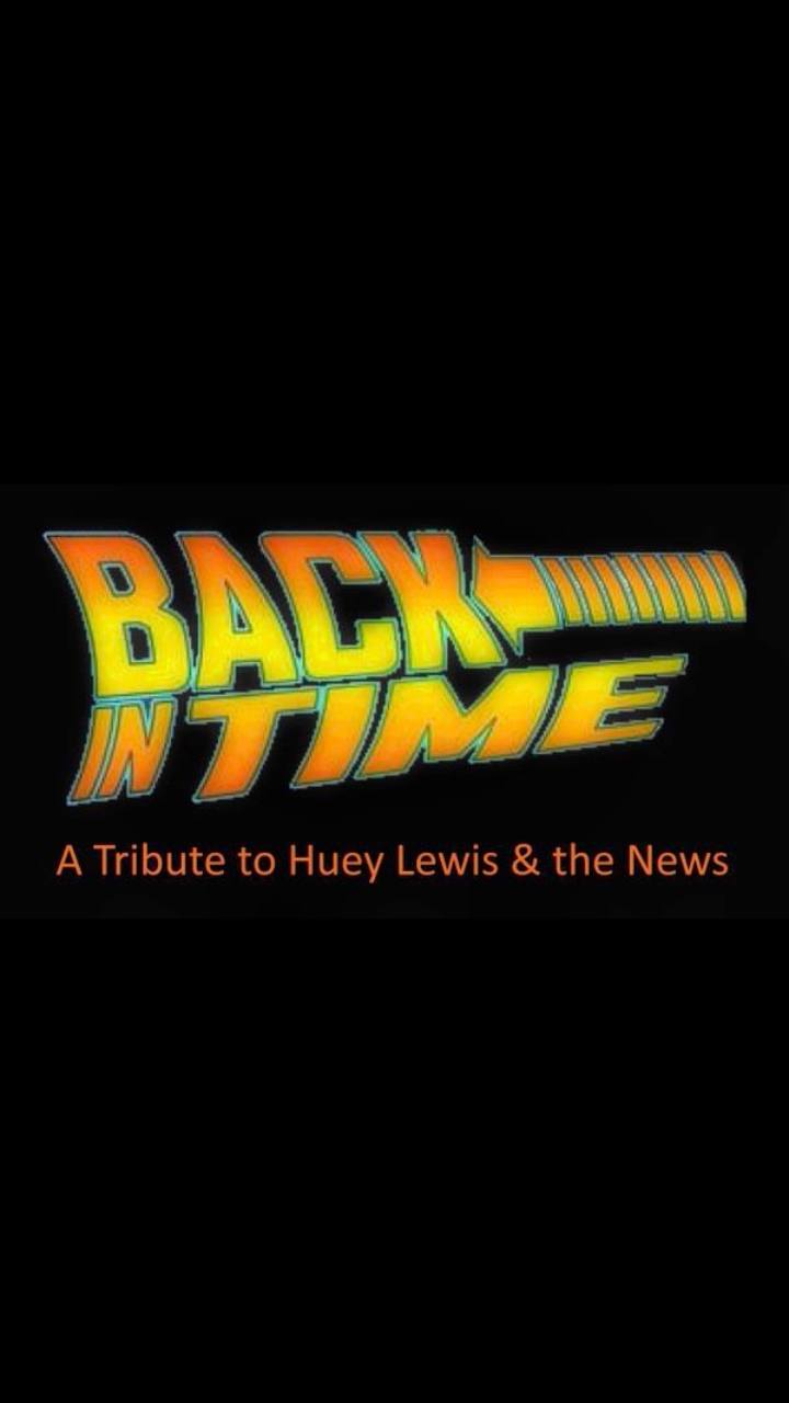 BACK IN TIME - A Tribute to Huey Lewis & the News
