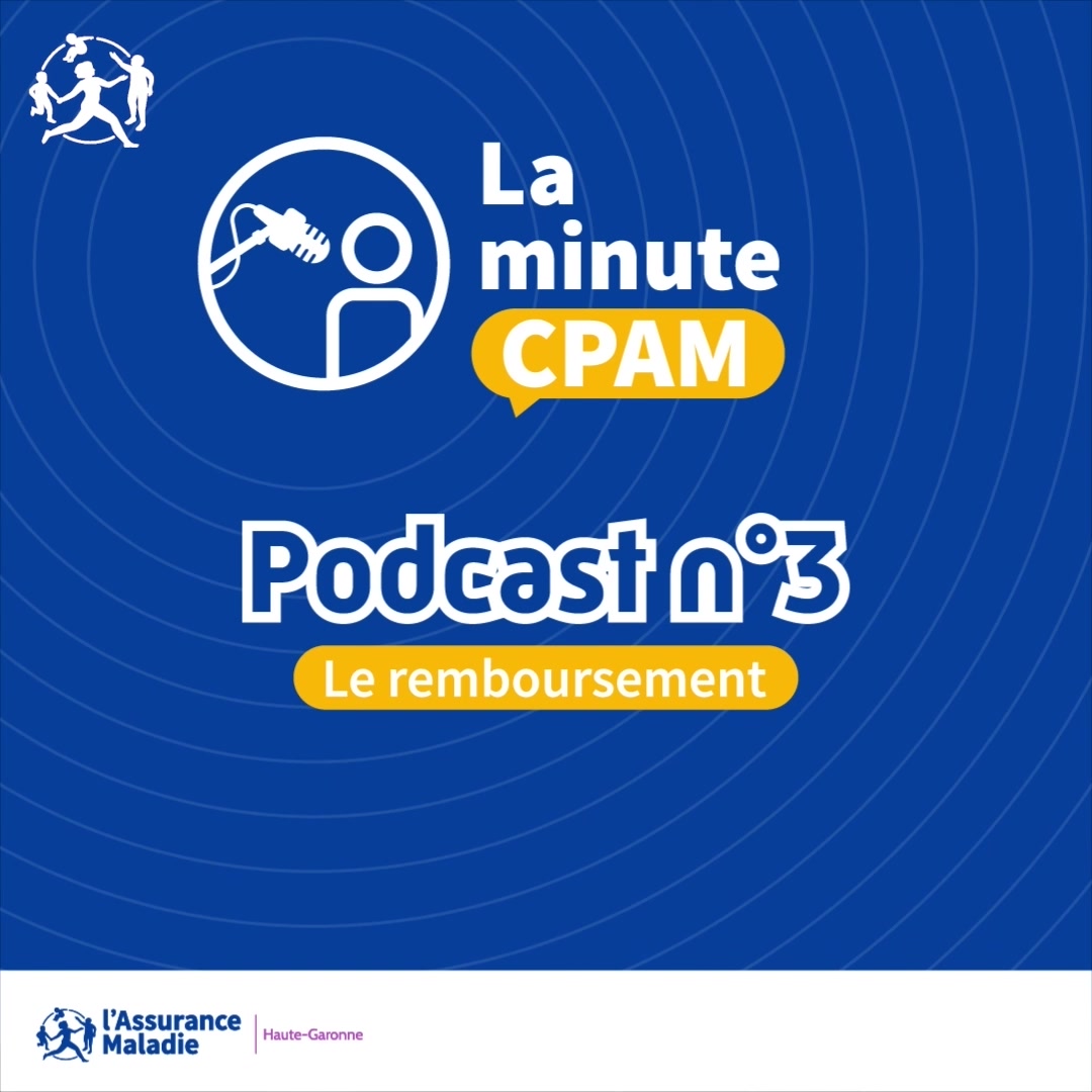 Podcast #3 | La minute CPAM 🎙️ Vous avez reçu un remboursement ...