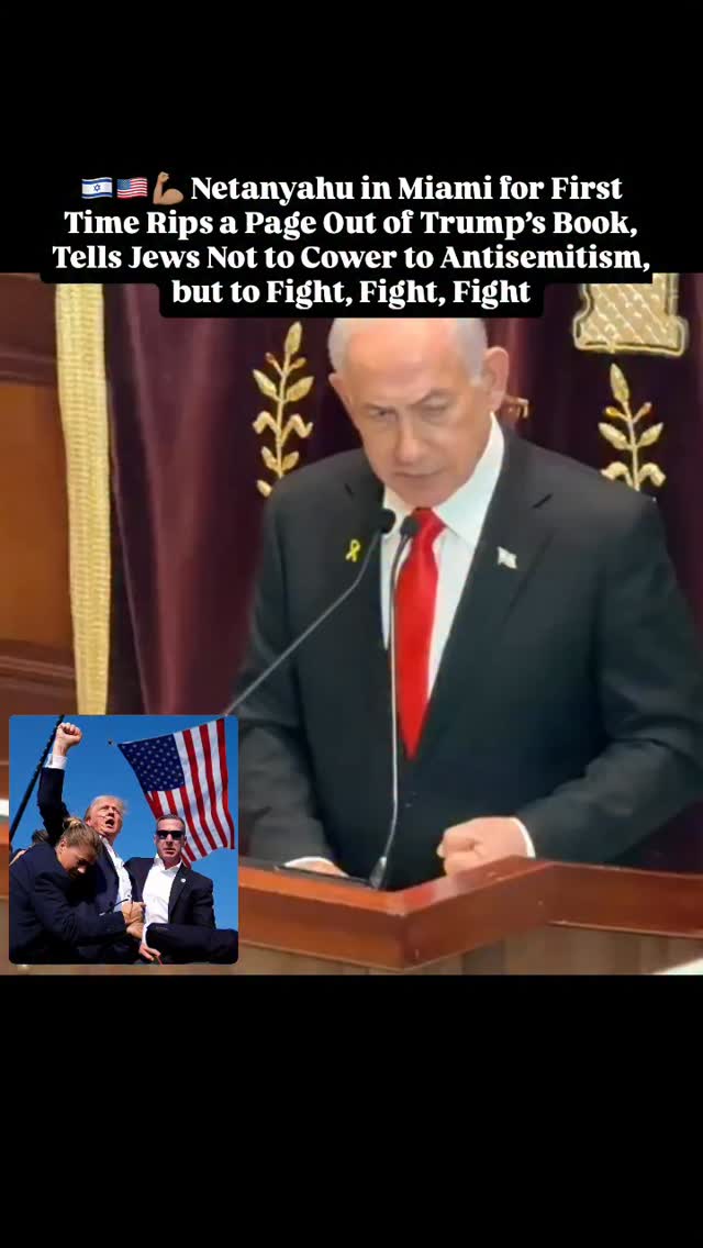 🇮🇱🇺🇸💪🏽 Netanyahu in Miami for First Time Rips a Page Out of Trump’s ...