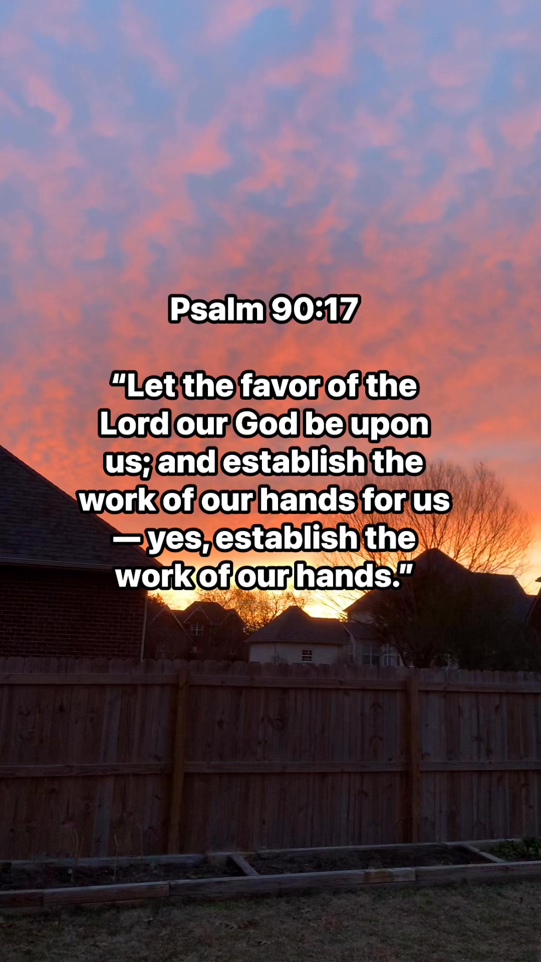 Psalm 90:17 reads, 