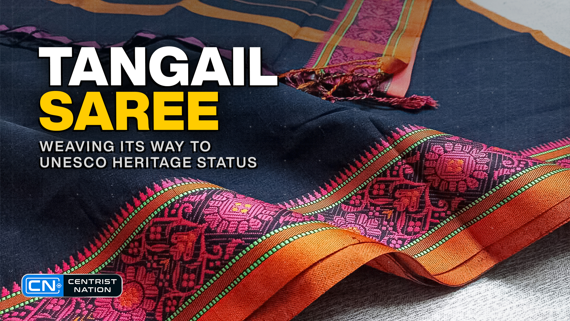 Tangail Saree: Weaving Its Way to UNESCO Heritage Status | News ...