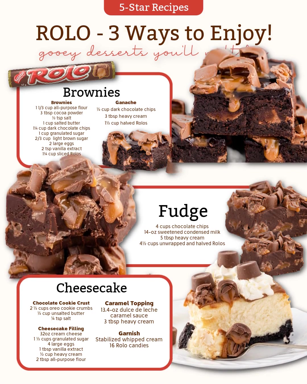 Three irresistible ways to melt for Rolo! 1. Brownie Brownies 1⅓ cups ...
