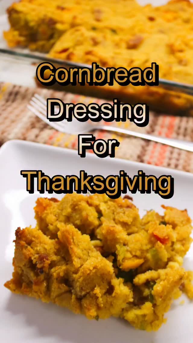 New Video Alert: Full new updated Cornbread Dressing recipe is ...