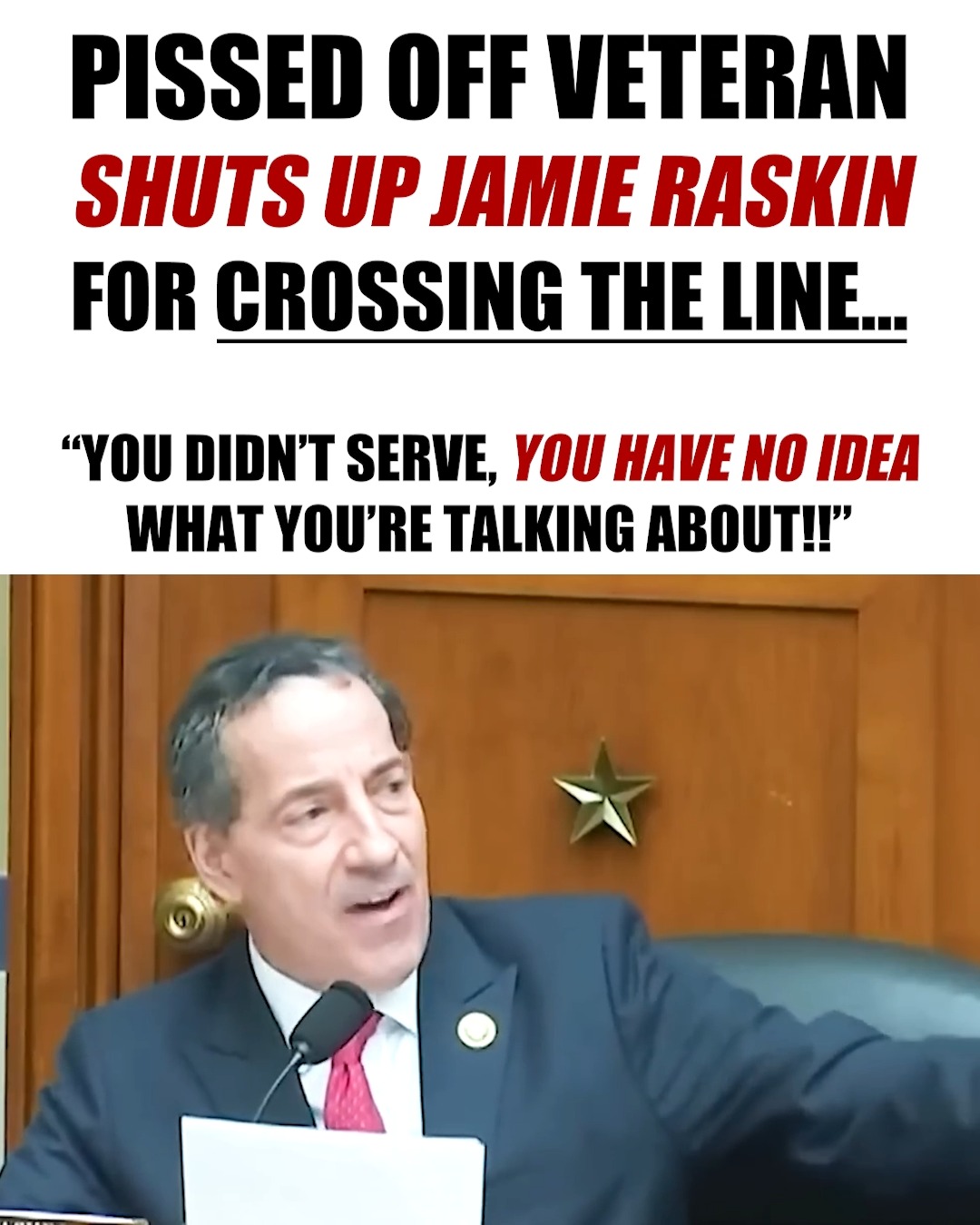 Fed up veteran GOES OFF at slimy Jamie Raskin in front of the nation ...