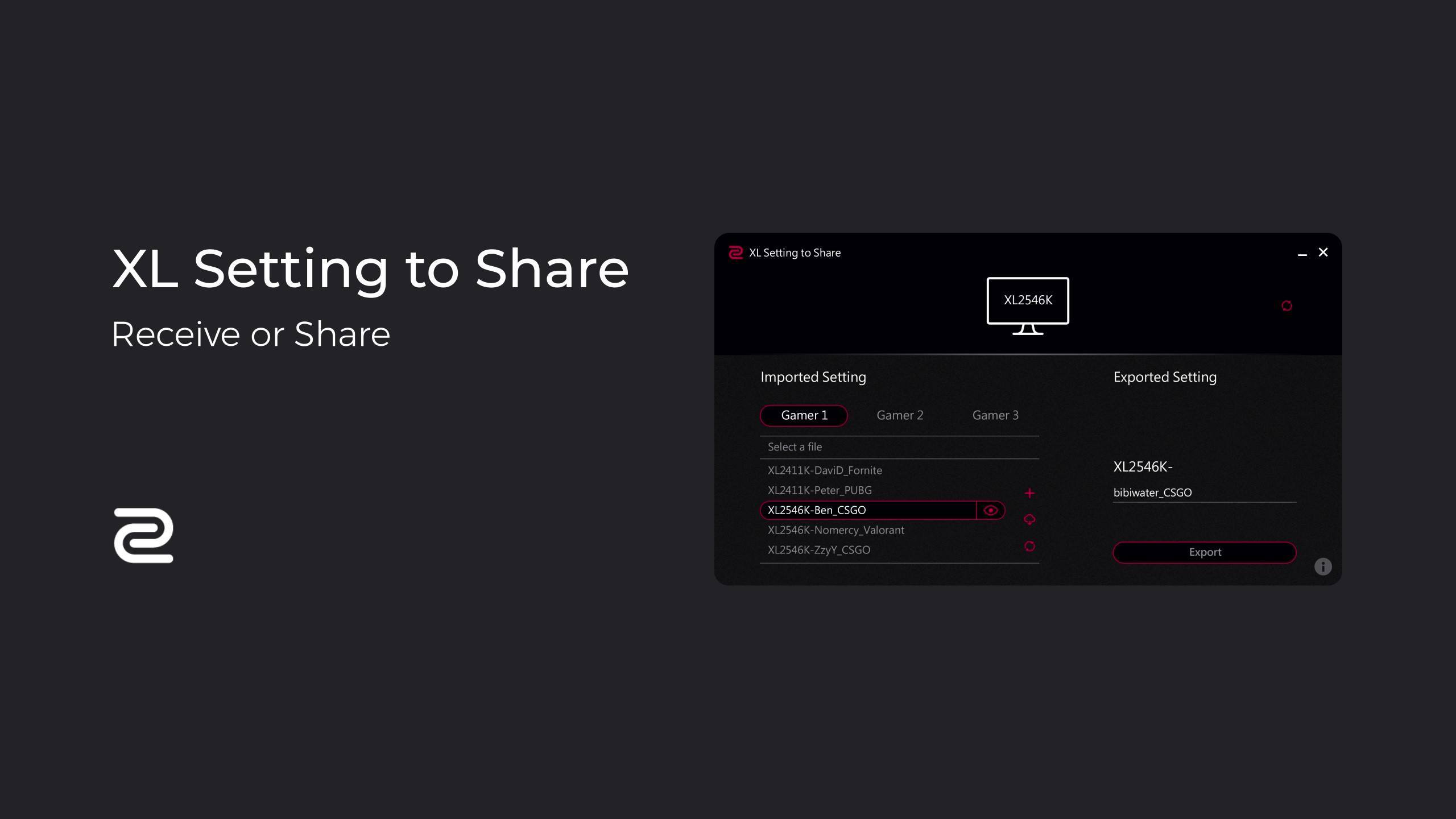 XL setting to share™ is a new feature introduced to the XL2546K and ...