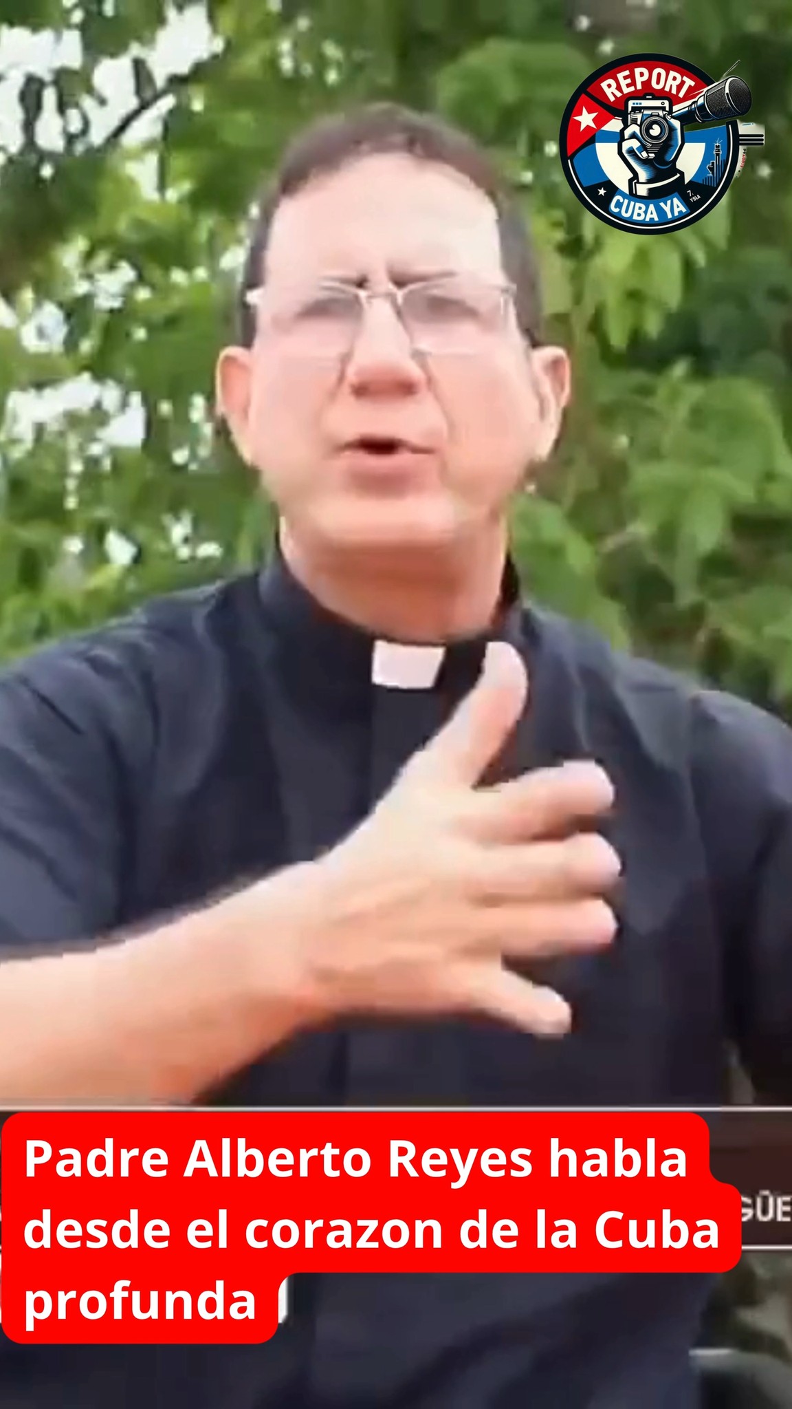 Padre Alberto Reyes habla desde el corazon de la Cuba profunda #Cuba # ...