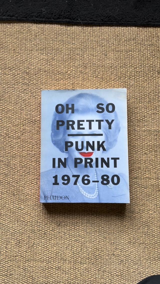 Oh So Pretty: Punk in Print 1976-1980 Rick Poynor and Toby Mott