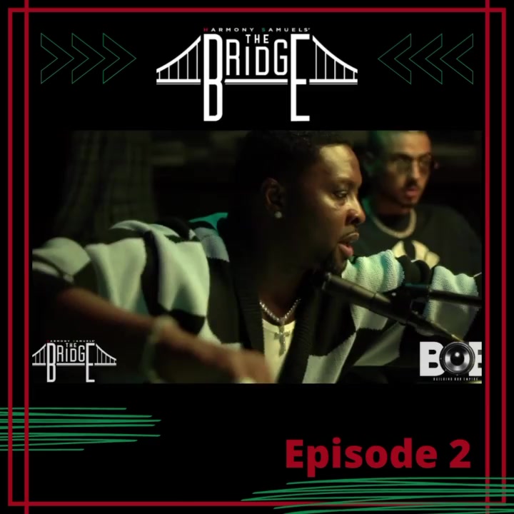 We are proud to announce THE BRIDGE part 2 episode 2 @harmonysamuels ...