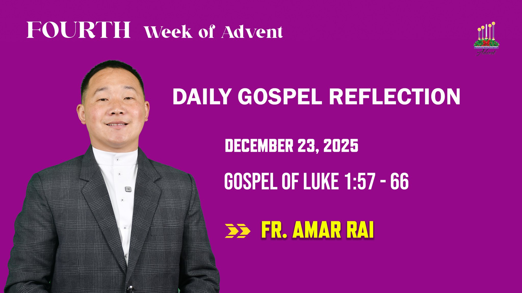 𝐃𝐀𝐈𝐋𝐘 𝐆𝐎𝐒𝐏𝐄𝐋 𝐑𝐄𝐅𝐋𝐄𝐂𝐓𝐈𝐎𝐍 𝐃𝐞𝐜𝐞𝐦𝐛𝐞𝐫 𝟮𝟑, 𝟮𝟬𝟮𝟱 𝗟𝘂𝗸𝗲 𝟭: 𝟓𝟕-𝟔𝟔 - 𝙁𝙧. 𝘼𝙢𝙖𝙧 𝙍𝙖𝙞 ...