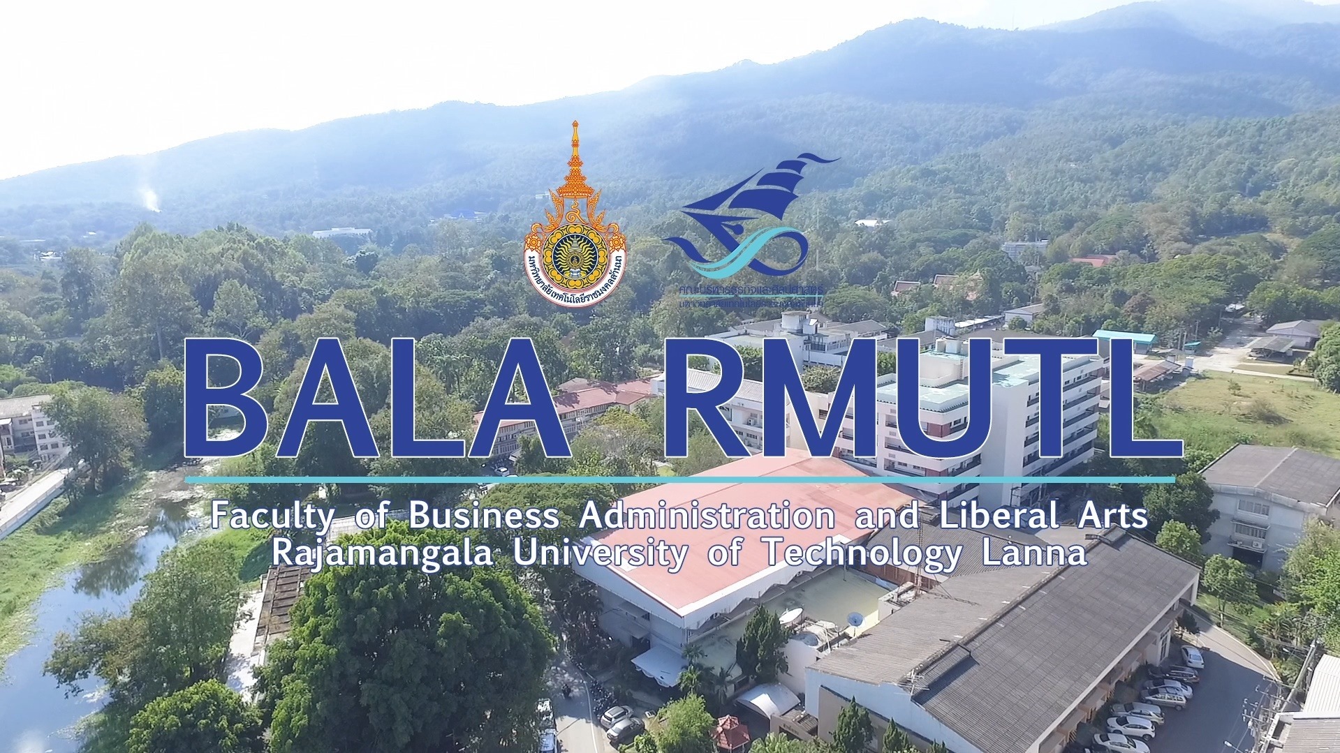 วีดีทัศน์แนะนำคณะบริหารธุรกิจและศิลปศาสตร์ มทร.ล้านนา (6 พื้นที่) #BALA ...