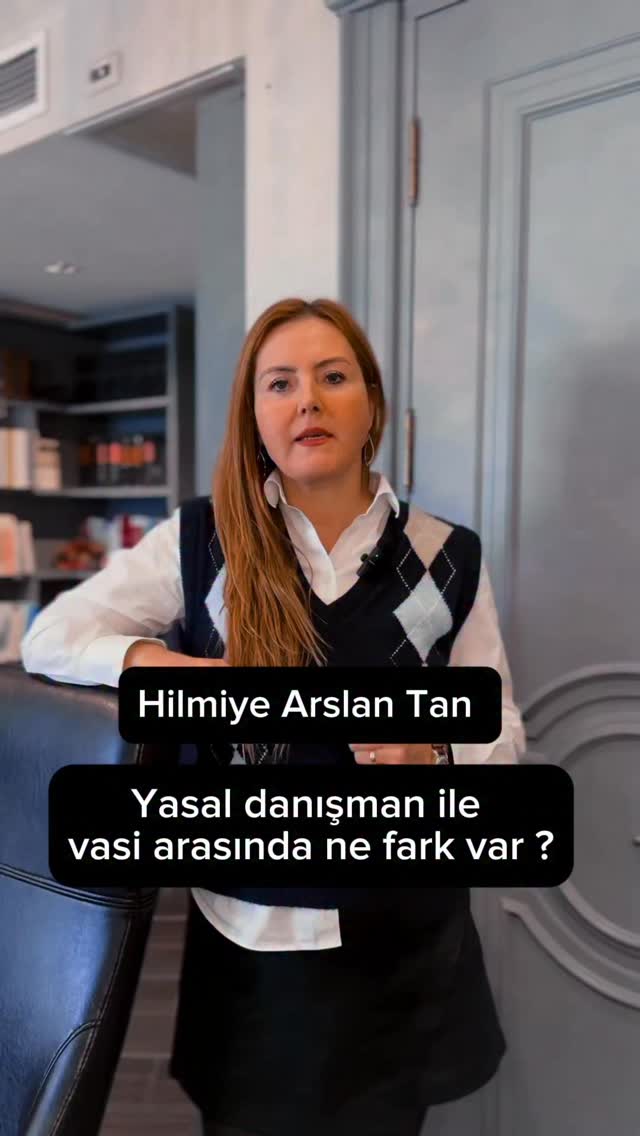 ⚖️📜Yasal danışman ile vasi arasında ne fark var?, NOT: Buradaki paylaş