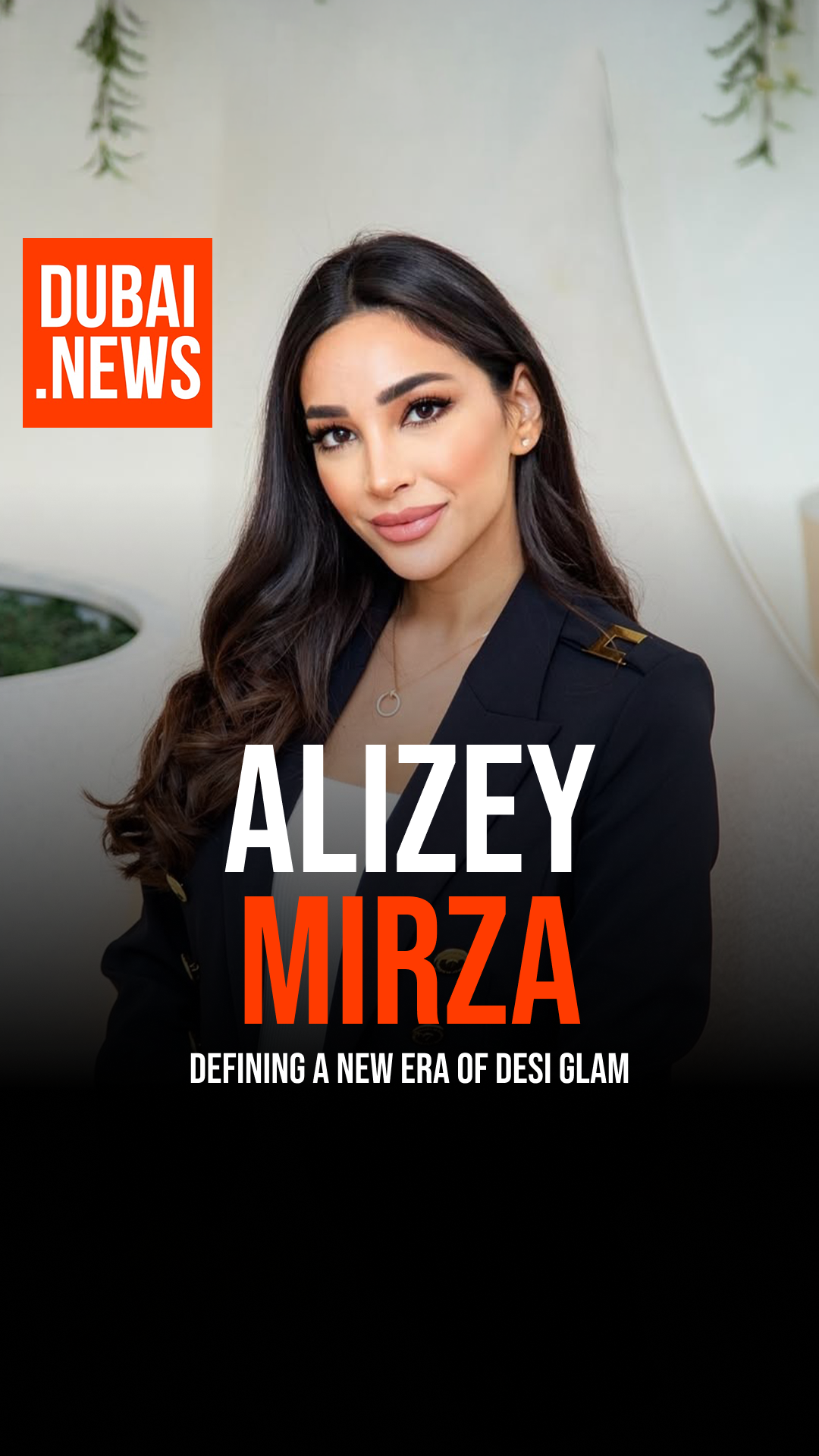 Who Is Alizey Mirza? British-born and Dubai-based, Alizey Mirza first ...