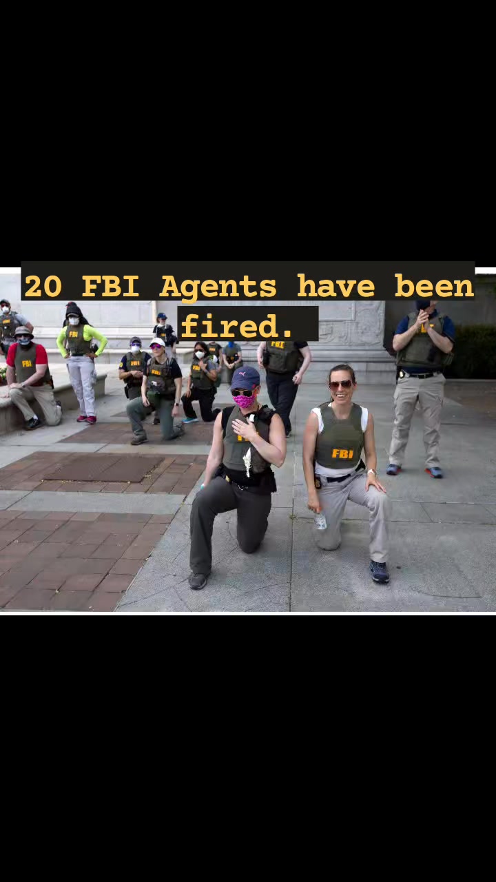 20 agents have been fired from the FBI – Federal Bureau of ...