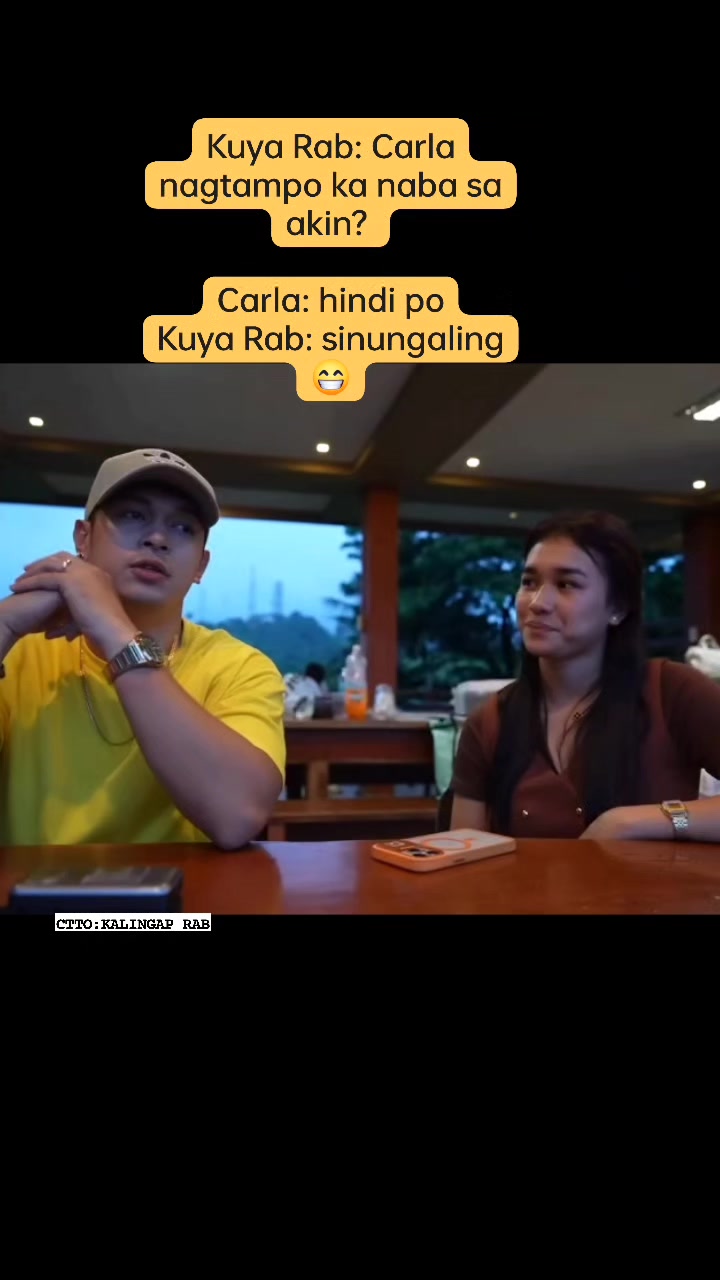 Kuya Rab: Carla nagtampo ka naba sa akin? Carla: hindi po Kuya Rab ...
