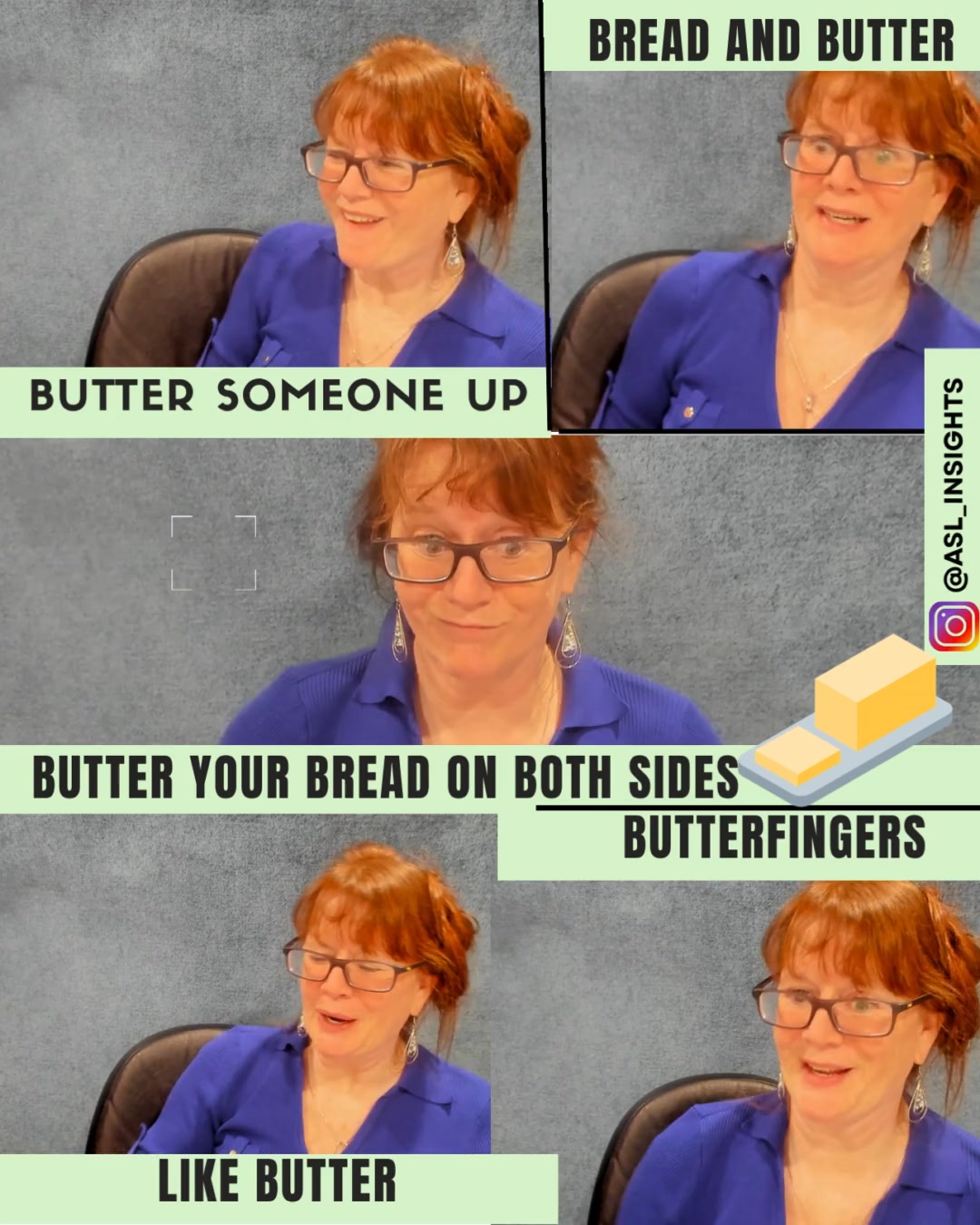 English Idioms: BUTTER in ASL. Here's another fun set of idioms ...