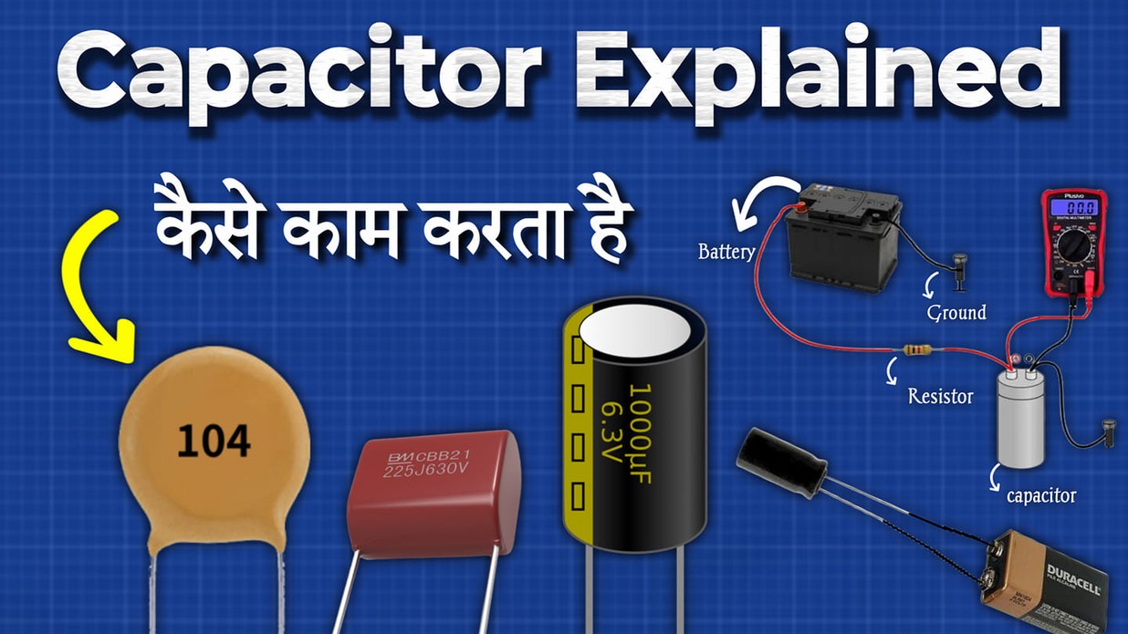 Capacitors Explained | How Capacitors Work | Basics Principle | battery ...