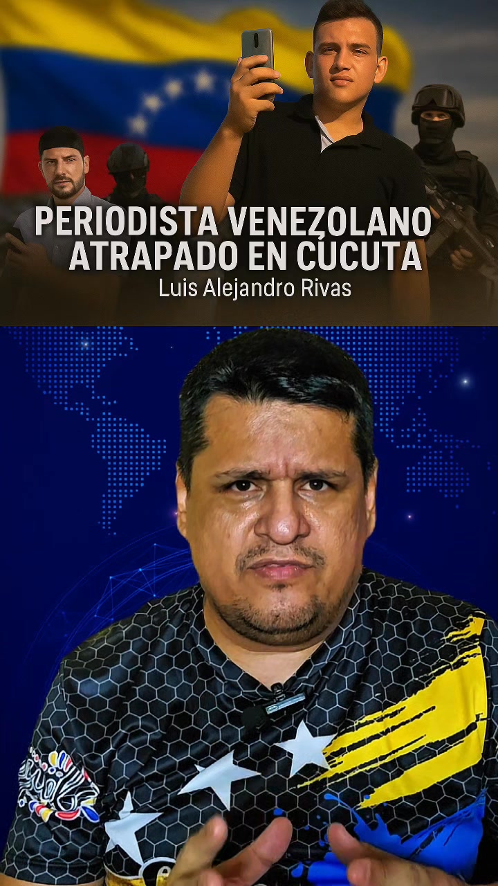 🇻🇪 Periodista venezolano huye, desaparece en frontera y crece el temor ...