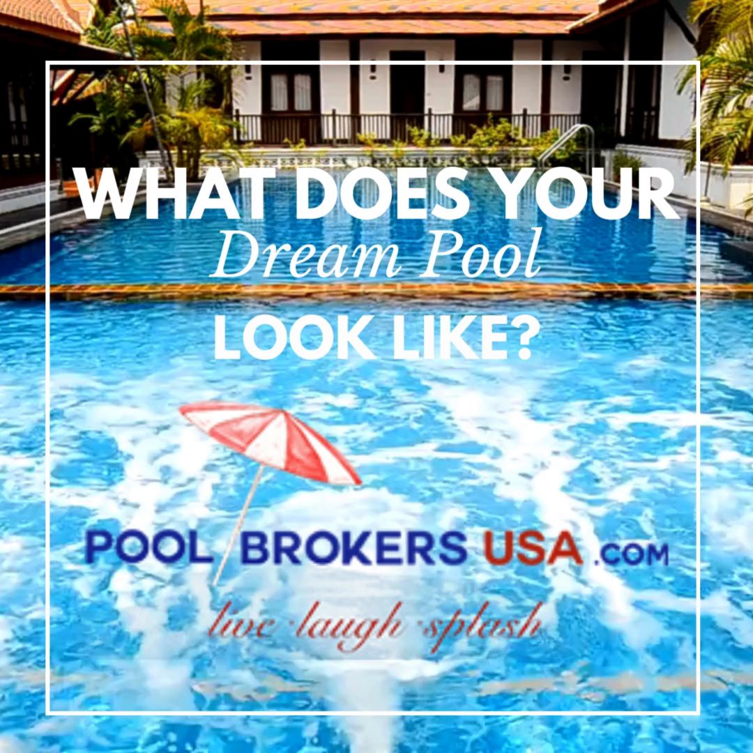 💭 What Does Your Dream Pool Look Like?... - Pool Brokers USA | Facebook
