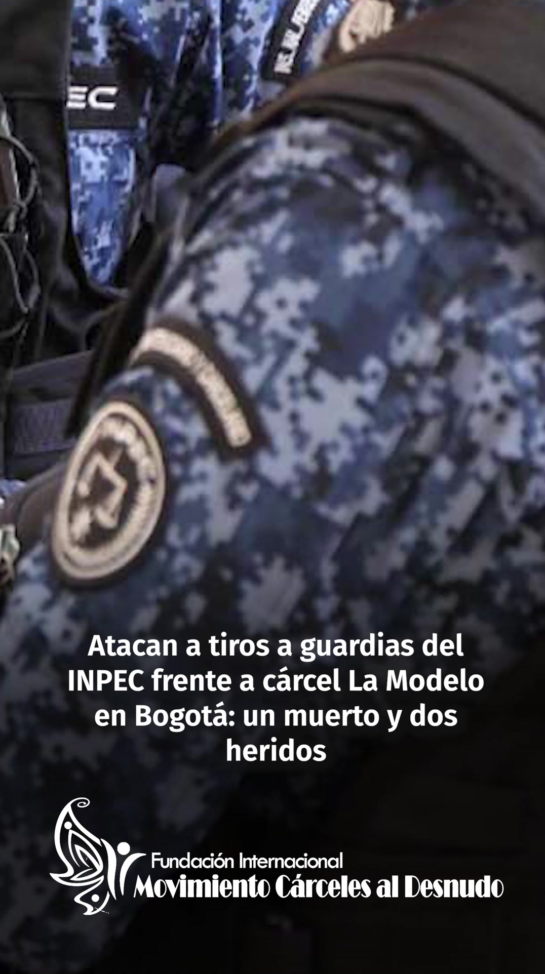 #noticias Atacan a tiros a guardias del INPEC frente a cárcel La Modelo ...