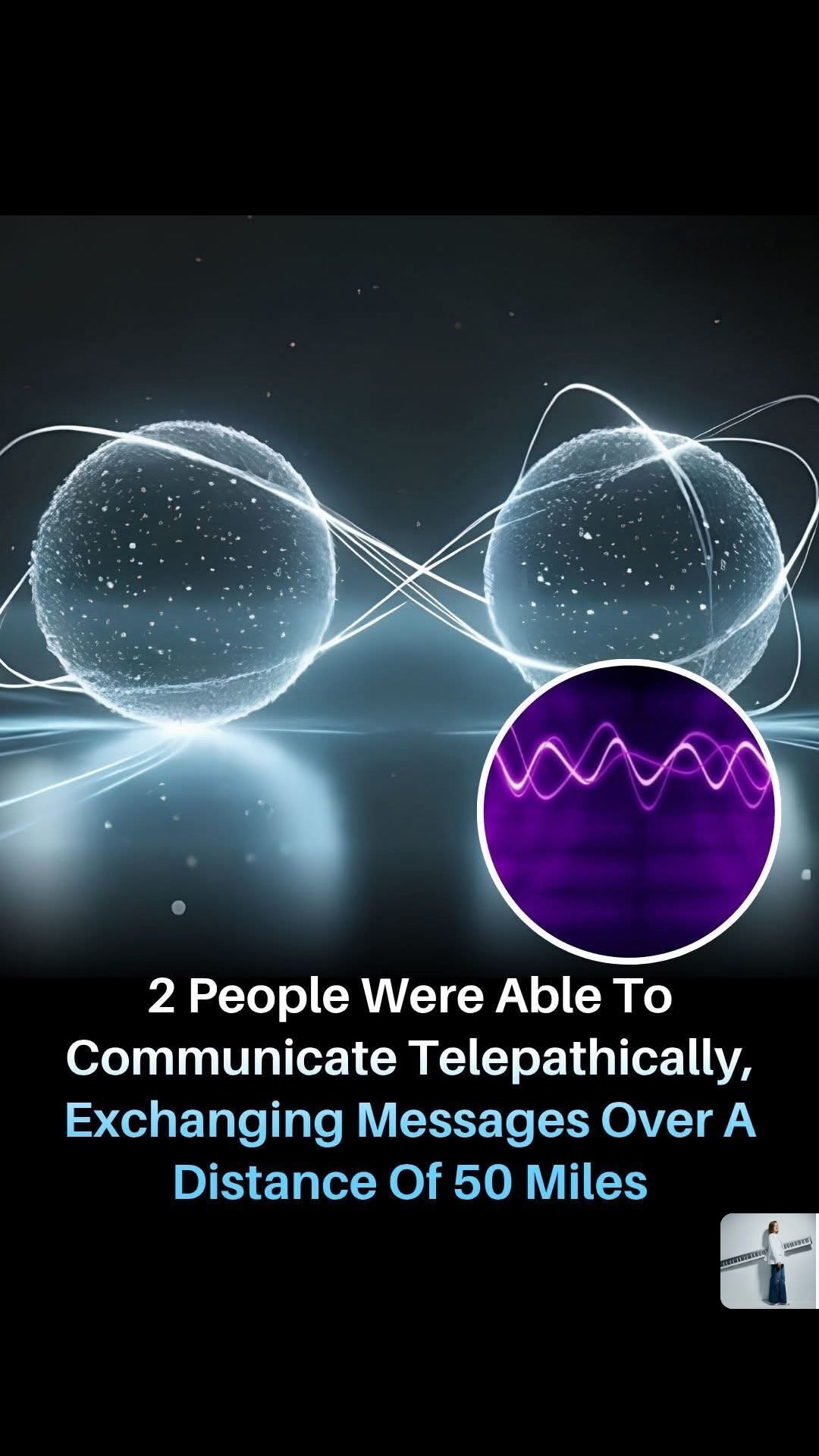 Two humans communicated without speaking, typing, or moving. In a