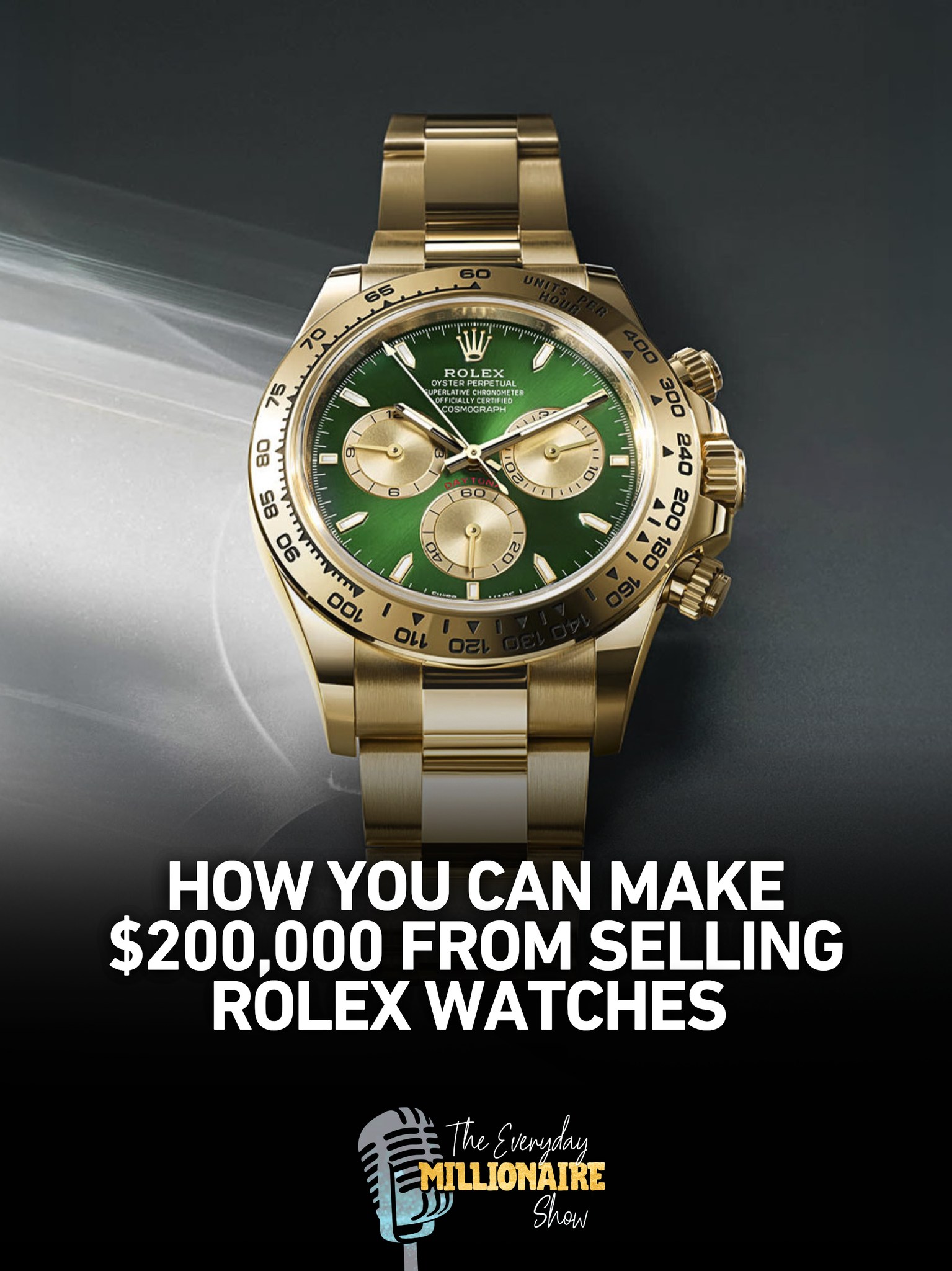 How you can make $200,000 from selling Rolex watches ⌚ NEW EPISODE: How ...