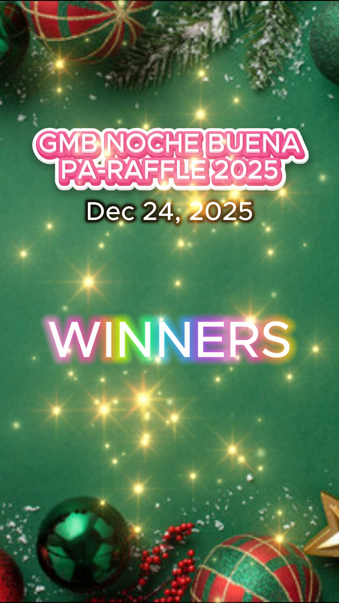 𝗖𝗢𝗡𝗚𝗥𝗔𝗧𝗨𝗟𝗔𝗧𝗜𝗢𝗡 𝗪𝗜𝗡𝗡𝗘𝗥𝗦! 🎁🎊 GMB Noche Buena Pa-Raffle 2025 December 24 ...