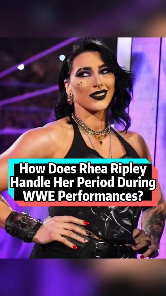 How Does Rhea Ripley Handle Her Period During WWE Performances? The ...