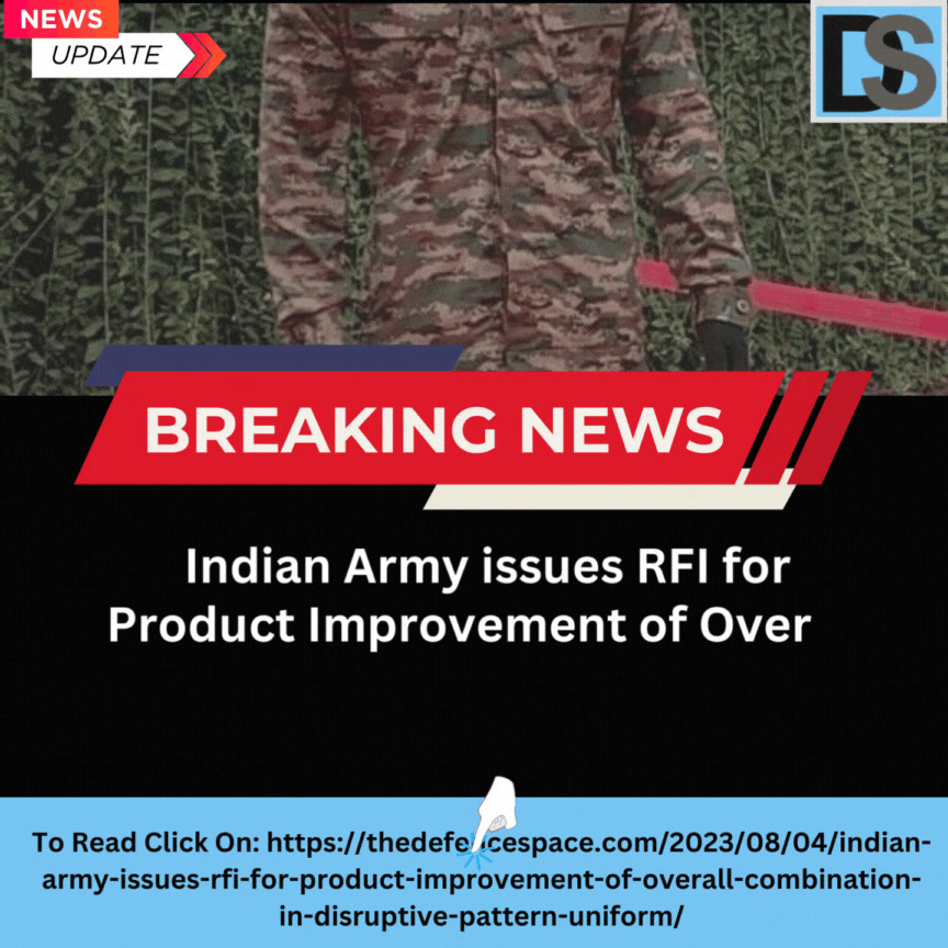 𝐈𝐧𝐝𝐢𝐚𝐧 𝐀𝐫𝐦𝐲 𝐢𝐬𝐬𝐮𝐞𝐬 𝐑𝐅𝐈 𝐟𝐨𝐫 𝐏𝐫𝐨𝐝𝐮𝐜𝐭 𝐈𝐦𝐩𝐫𝐨𝐯𝐞𝐦𝐞𝐧𝐭 𝐨𝐟 𝐎𝐯𝐞𝐫𝐚𝐥𝐥 𝐂𝐨𝐦𝐛𝐢𝐧𝐚𝐭𝐢𝐨𝐧 ...