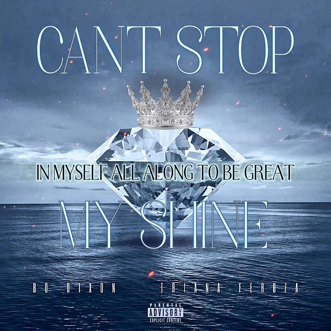 Cant Stop My Shine” (Lyric Video) ft. Trianna Feruza Is out now
